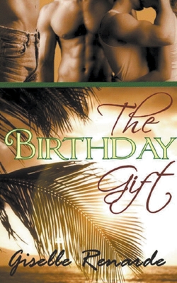 The Birthday Gift By Giselle Renarde Cover Image