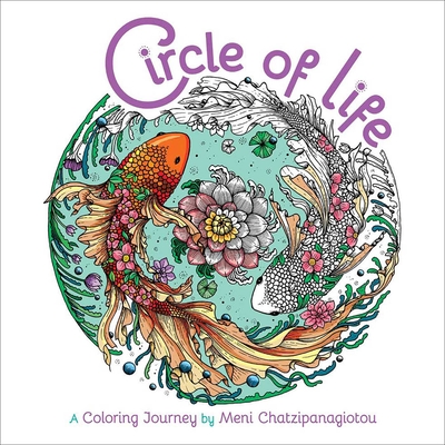 Circle of Life Coloring: A Coloring Journey (Melpomeni Coloring Collection) Cover Image