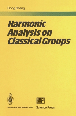 Harmonic Analysis on Classical Groups Cover Image