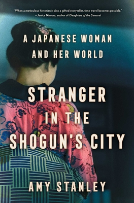 Stranger in the Shogun's City: A Japanese Woman and Her World