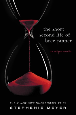 The Short Second Life of Bree Tanner: An Eclipse Novella (The Twilight Saga) Cover Image
