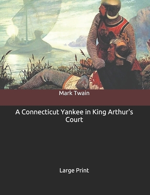 A Connecticut Yankee in King Arthur's Court