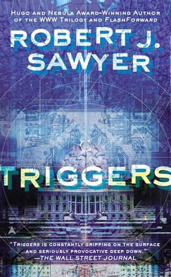 Triggers By Robert J. Sawyer Cover Image