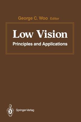 Low Vision: Principles and Applications. Proceedings of the International Symposium on Low Vision, University of Waterloo, June 25 Cover Image