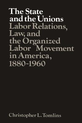 Cover for The State and the Unions (Studies in Economic History and Policy
