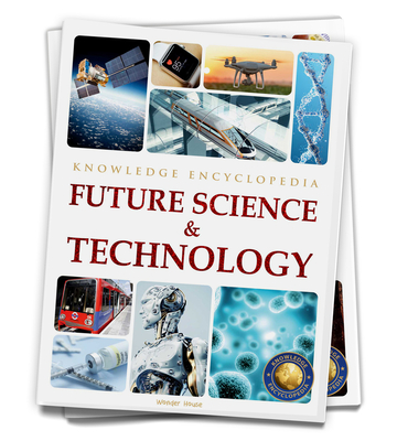 Science: Future Science & Technology (Knowledge Encyclopedia For Children) Cover Image