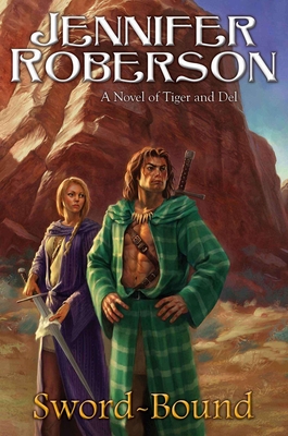 Sword-Bound (Tiger and Del #7) By Jennifer Roberson Cover Image