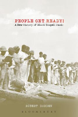 People Get Ready!: A New History of Black Gospel Music Cover Image