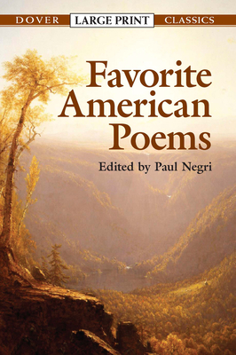 Favorite American Poems (Dover Large Print Classics) By Paul Negri (Editor) Cover Image