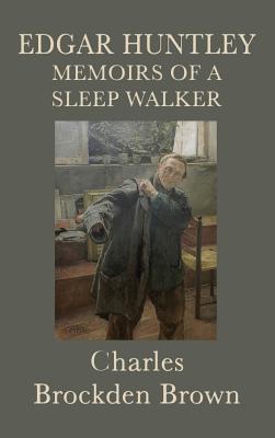 Edgar Huntley Memoirs of a Sleep Walker (Hardcover) | Boulder Book Store