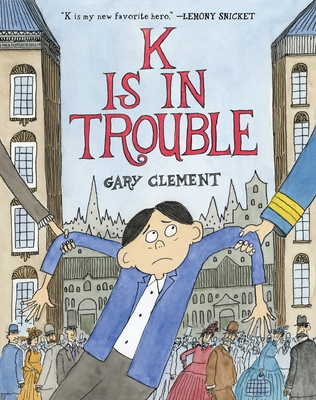 K Is in Trouble (A Graphic Novel) By Gary Clement Cover Image