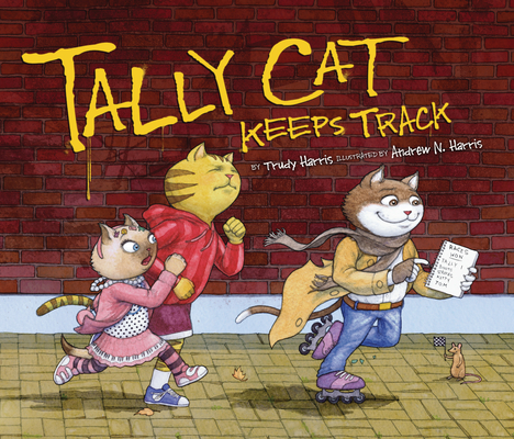 Tally Cat Keeps Track (Math Is Fun!) By Trudy Harris, Andrew N. Harris (Illustrator) Cover Image