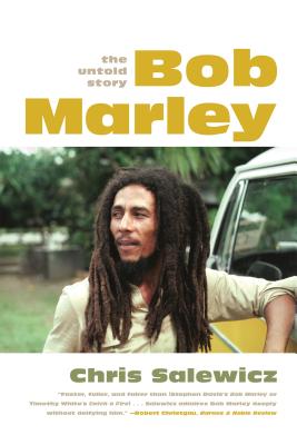 Bob Marley: The Untold Story By Chris Salewicz Cover Image