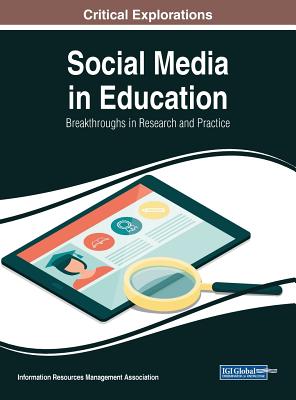 Social Media in Education: Breakthroughs in Research and Practice Cover Image