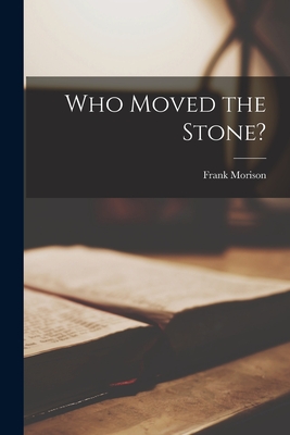 Who Moved the Stone? Cover Image