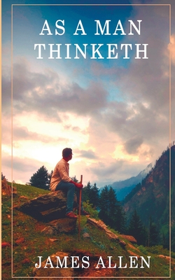 As A Man Thinketh
