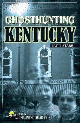 Ghosthunting Kentucky (America's Haunted Road Trip)