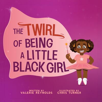 The Twirl of Being a Little Black Girl