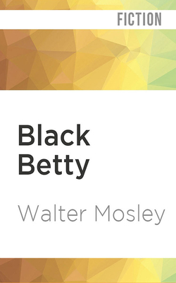 Black Betty (Easy Rawlins #4) By Walter Mosley, Michael Boatman (Read by) Cover Image