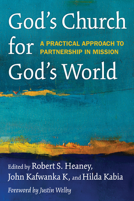 God's Church for God's World: A Practical Approach to Partnership in Mission Cover Image