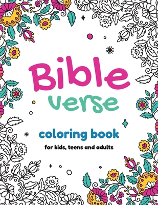 Bible Verse Coloring Book: For Kids, Teens and Adults with Inspirational and Stress Relieving Quotes to Ease Your Mind By Jaga Kos Cover Image
