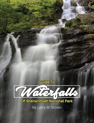 Guide To Waterfalls Of Shenandoah National Park Cover Image