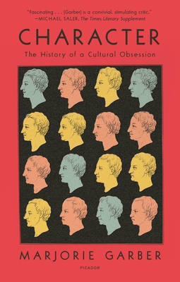 Character: The History of a Cultural Obsession Cover Image