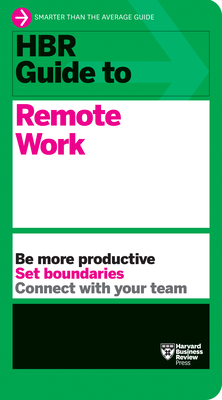 HBR Guide to Remote Work By Harvard Business Review Cover Image