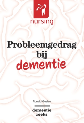appel beginnen Soepel Probleemgedrag Bij Dementie (Nursing-Dementiereeks) (Paperback) | Hooked