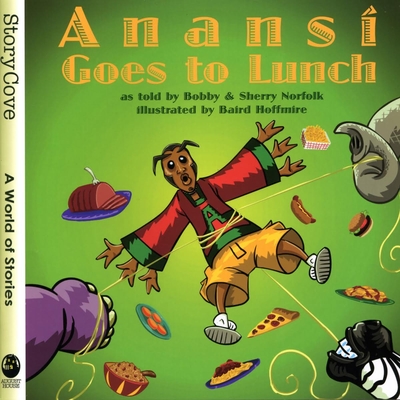 Anansí Goes to Lunch (Story Cove)