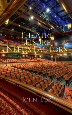 Theatre Leisure Needs Factors Cover Image