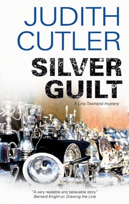 Silver Guilt: A Lina Townend Mystery
