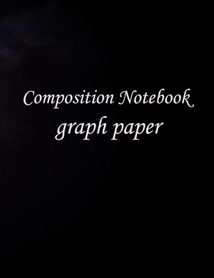 Composition Notebook graph paper: Quad Ruled 5x5, 150 Pages, Large (8.5 x 11 inches), science, school, college,, Statistics, math, Physical . Cover Image