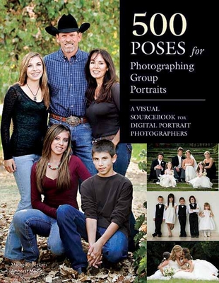 500 Poses for Photographing Group Portraits: A Visual Sourcebook for Digital Portrait Photographers By Michelle Perkins Cover Image