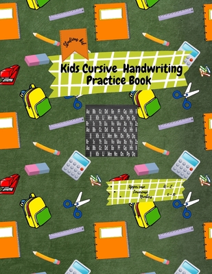 Cursive Handwriting Workbook For Kids: Beginning Cursive Letter Tracing Book  for Kids Age 6-8 (Paperback)