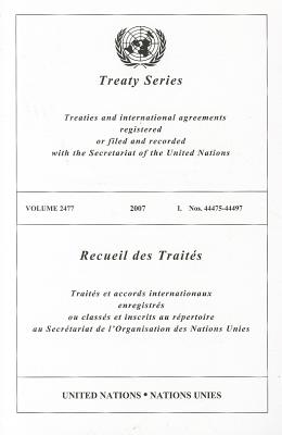Treaty Series, Volume 2477: Nos. 44475-44497 By United Nations (Manufactured by) Cover Image