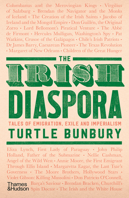 The Irish Diaspora: Tales of Emigration, Exile and Imperialism Cover Image