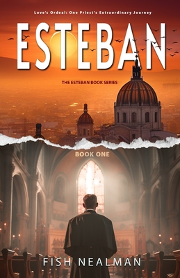 Esteban: Love's Ordeal Cover Image
