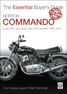 Norton Commando: Covers MkI, MkII, MkIIA, MkIII, MkIV and MkV 1968 - 1978 (The Essential Buyer's Guide) Cover Image