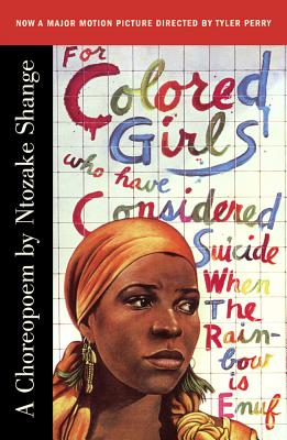 For Colored Girls Who Have Considered Suicide/When the Rainbow Is Enuf: A Choreopoem Cover Image