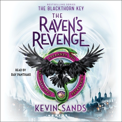 The Raven's Revenge (Blackthorn Key #6) By Kevin Sands, Ray Panthaki (Read by) Cover Image