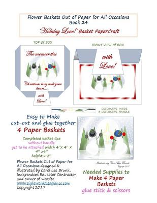 Flower Baskets Out of Paper for All Occasions Book 24 'Holiday Love!' Basket Papercraft: Christmas Holiday Love Cover Image