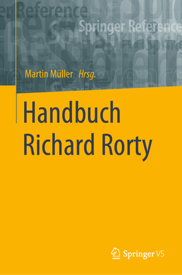 Handbuch Richard Rorty By Martin Müller (Editor) Cover Image
