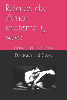 Deseo, pasión y sexo: ⓾ libros eróticos que debes leer