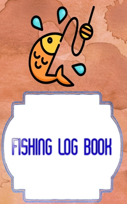 Fishing Log Book: Bass Fishing Log Template 110 Pages Size 5 X 8 Inches  Cover Glossy - Stream - Etc # Hunting Quality Print.