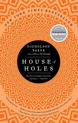 House of Holes By Nicholson Baker Cover Image