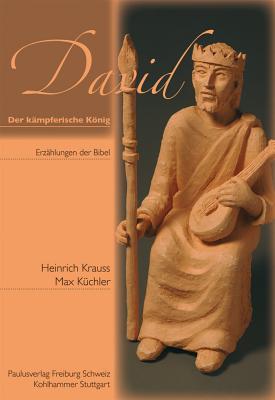 David - Der Kampferische Konig (Erzahlungen Der Bibel)