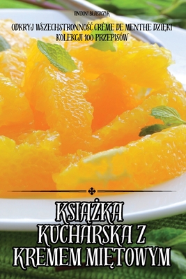 KsiĄŻka Kucharska Z Kremem MiĘtowym Cover Image