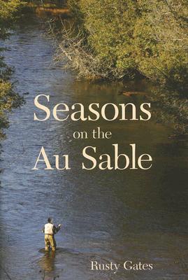 Seasons on the Au Sable Cover Image