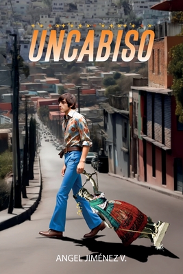 Uncabiso By Angel Jiménez V. Cover Image